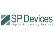 SP DEVICES SIGNAL PROCESSING DEVICES