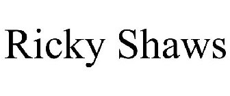 RICKY SHAWS