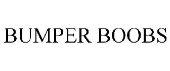 BUMPER BOOBS
