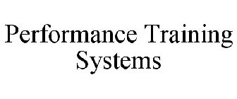 PERFORMANCE TRAINING SYSTEMS