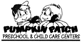PUMPKIN PATCH PRESCHOOL & CHILD CARE CENTERS