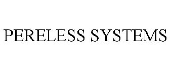 PERELESS SYSTEMS