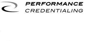 PERFORMANCE CREDENTIALING