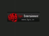 EPIC ENTERTAINMENT WWW.EPIC.TV