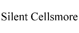 SILENT CELLSMORE