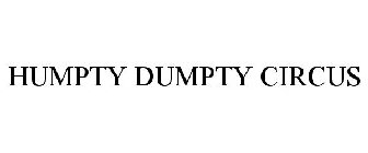HUMPTY DUMPTY CIRCUS