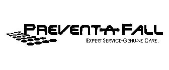 PREVENT-A-FALL EXPERT SERVICE-GENUINE CARE.
