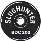 SLUGHUNTER BDC 200