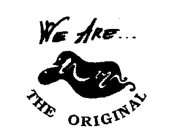 WE ARE ...THE ORIGINAL