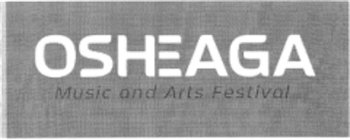 OSHEAGA MUSIC AND ARTS FESTIVAL