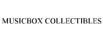 MUSICBOX COLLECTIBLES