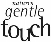 NATURES GENTLE TOUCH