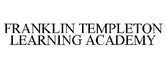 FRANKLIN TEMPLETON LEARNING ACADEMY