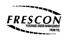 FRESCON PURCHASE ORDER MANAGEMENT FROM FSL