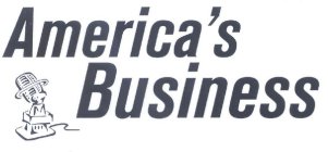 AMERICA'S BUSINESS