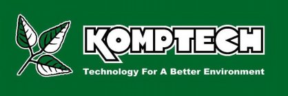 KOMPTECH TECHNOLOGY FOR A BETTER ENVIRONMENT