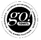 GO! TOWEL NATURALLY ANTI-BACTERIAL BIODEGRADABLE · 100% BAMBOO FIBER TOWEL · SUPER-ABSORBENT