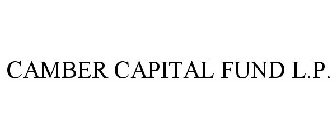 CAMBER CAPITAL FUND L.P.