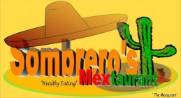 SOMBRERO'S MEXTAURANT, THE MEXAURANT 'HEALTHY EATING'