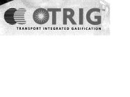 TRIG TRANSPORT INTERGRATED GASIFICATION