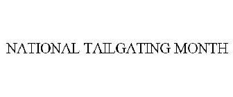 NATIONAL TAILGATING MONTH