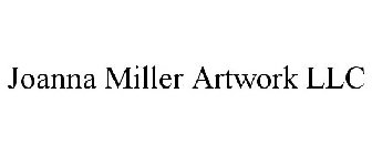 JOANNA MILLER ARTWORK LLC