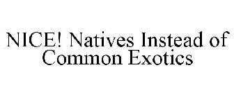 NICE! NATIVES INSTEAD OF COMMON EXOTICS