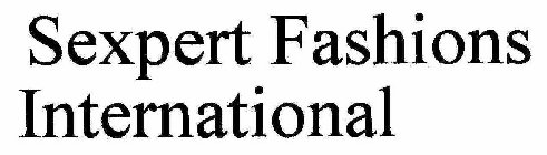 SEXPERT FASHIONS INTERNATIONAL
