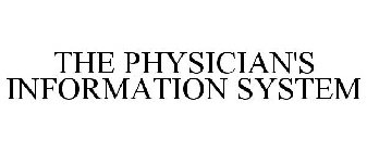 THE PHYSICIAN'S INFORMATION SYSTEM