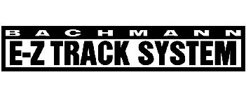 BACHMANN E-Z TRACK SYSTEM