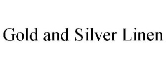 GOLD AND SILVER LINEN