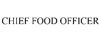CHIEF FOOD OFFICER