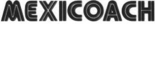 MEXICOACH