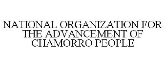 NATIONAL ORGANIZATION FOR THE ADVANCEMENT OF CHAMORRO PEOPLE
