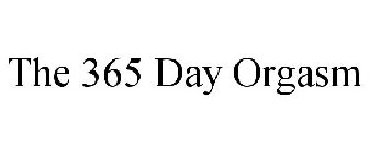 THE 365 DAY ORGASM