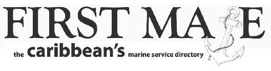 FIRST MATE THE CARIBBEAN'S MARINE SERVICE DIRECTORY