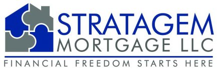 STRATAGEM MORTGAGE LLC FINANCIAL FREEDOM STARTS HERE