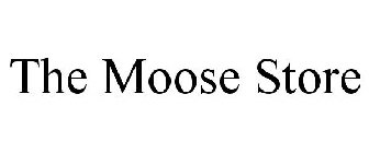THE MOOSE STORE