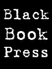 BLACK BOOK PRESS