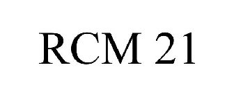 RCM 21