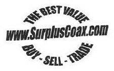 WWW.SURPLUSCOAX.COM THE BEST VALUE BUY-SELL-TRADE