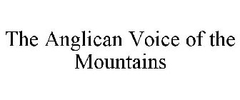 THE ANGLICAN VOICE OF THE MOUNTAINS