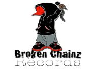 BROKEN CHAINZ RECORDS