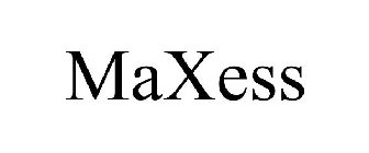 MAXESS