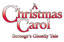 A CHRISTMAS CAROL SCROOGE'S GHOSTLY TALE