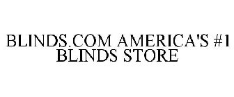 BLINDS.COM AMERICA'S #1 BLINDS STORE