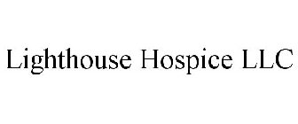LIGHTHOUSE HOSPICE LLC