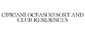 CIPRIANI OCEAN RESORT AND CLUB RESIDENCES