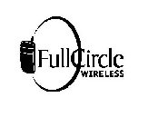 FULLCIRCLE WIRELESS