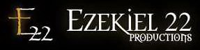 E22 EZEKIEL 22 PRODUCTIONS